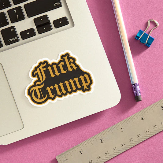 FUCK TRUMP STICKER
